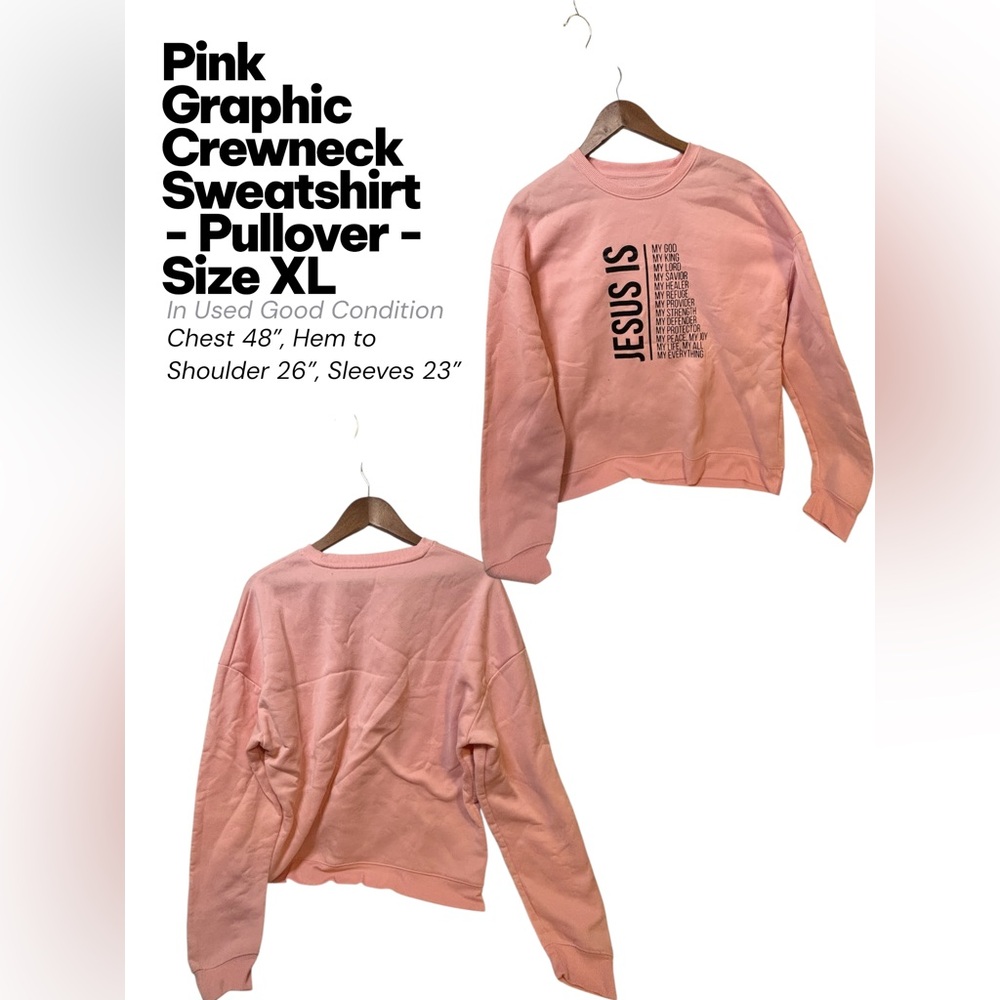 ABOUT TO DONATE |  Pink “Jesus Is” Graphic Crewneck Sweatshirt XL